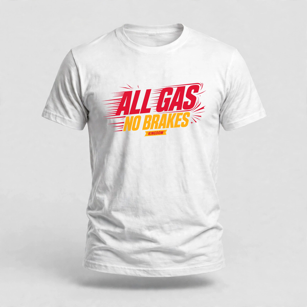 All Gas No Brakes Tee
