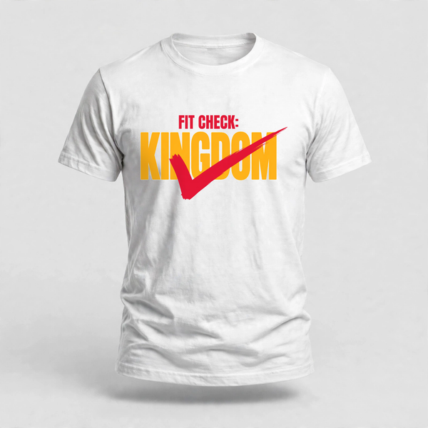 Fit Check Kingdom Tee