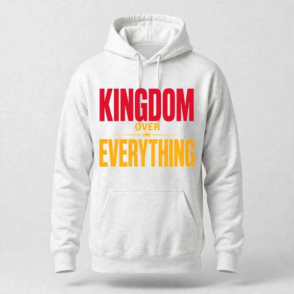 Kingdom Over Everything Hoodie