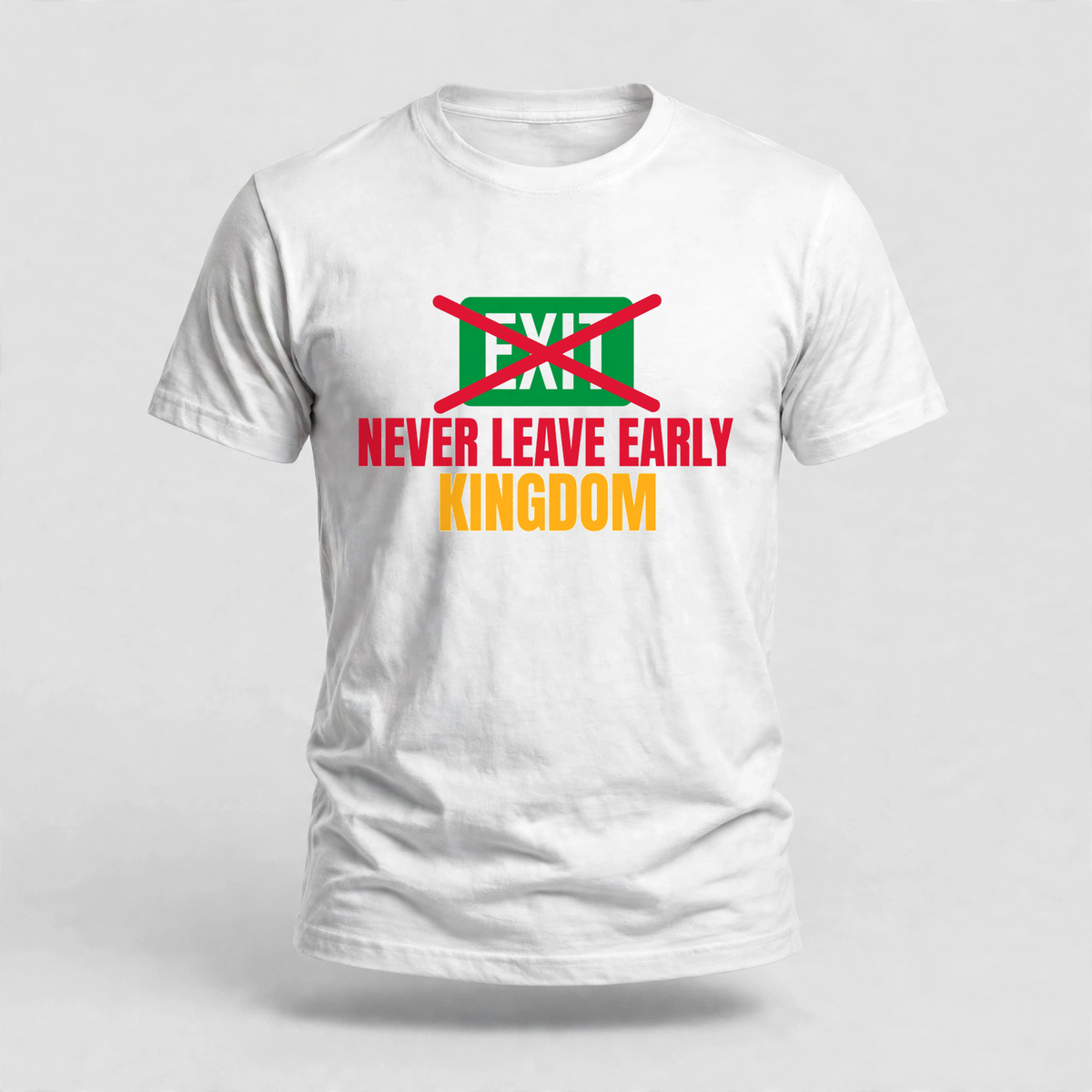 Never Leave Early Tee