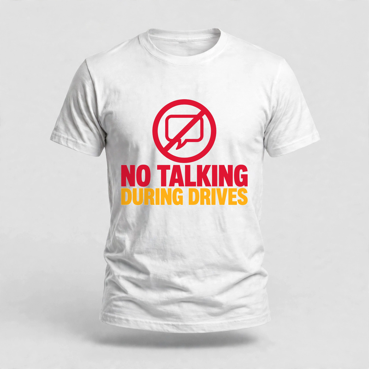 No Talking During Drives Tee