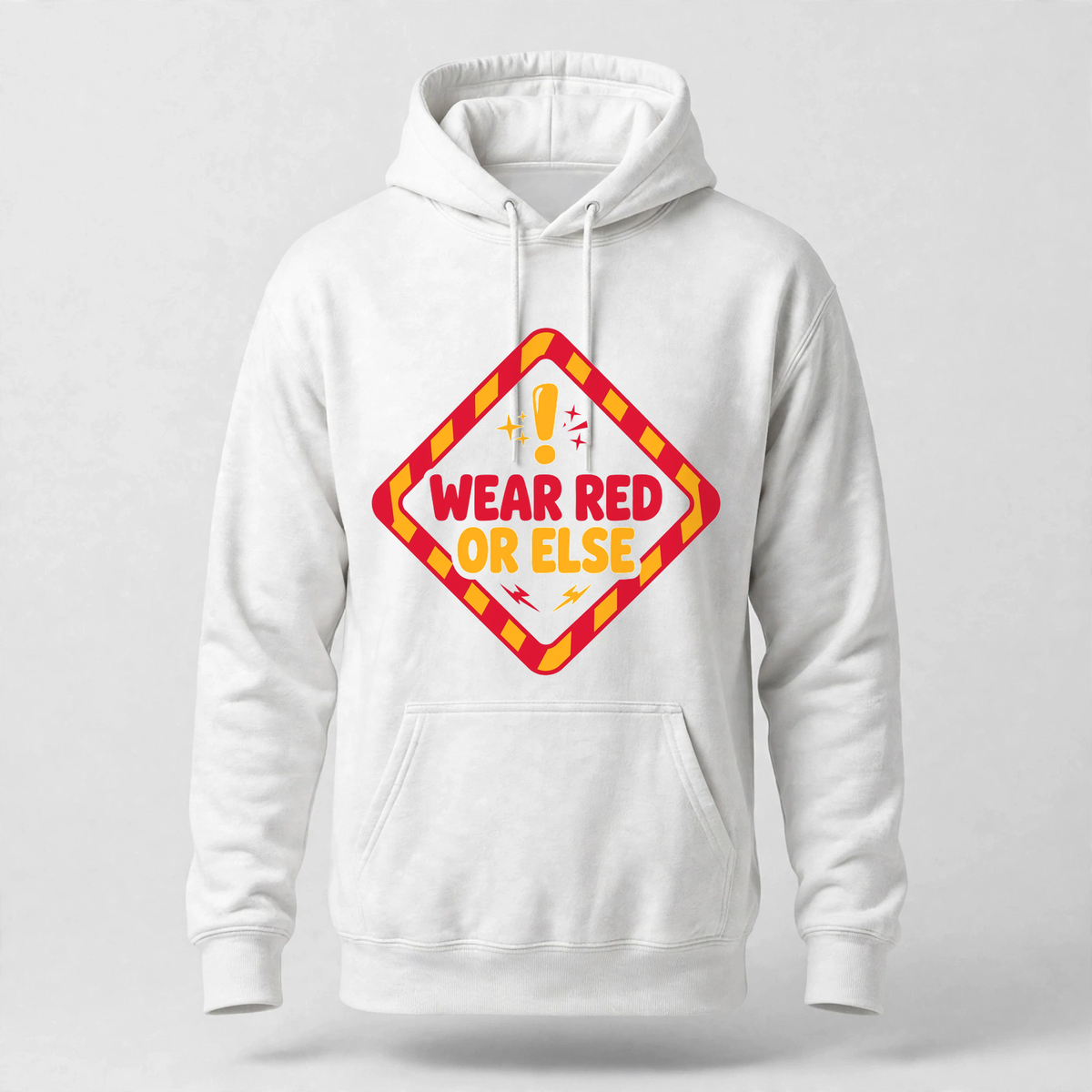 Wear Red Or Else Hoodie